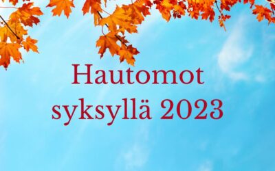 Hautomot syksyllä 2023
